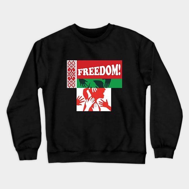 FREEDOM BELARUS PROTEST Crewneck Sweatshirt by kexa